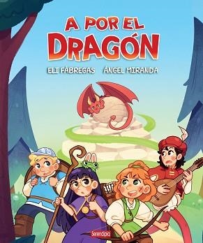 A POR EL DRAGÓN | 9791387661274 | MIRANDA, ÁNGEL / FÁBREGAS, ELI | Llibreria Aqualata | Comprar libros en catalán y castellano online | Comprar libros Igualada