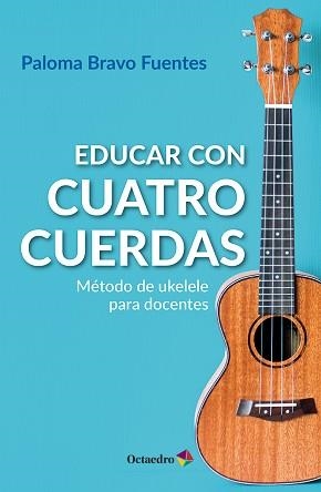EDUCAR CON CUATRO CUERDAS | 9788410792104 | BRAVO FUENTES, PALOMA | Llibreria Aqualata | Comprar llibres en català i castellà online | Comprar llibres Igualada
