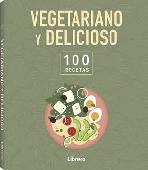 100 RECETAS VEGETARIANO Y DELICIOSO | 9789464992113 | VA | Llibreria Aqualata | Comprar llibres en català i castellà online | Comprar llibres Igualada