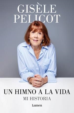 UN HIMNO A LA VIDA | 9788426433213 | PELICOT, GISÈLE | Llibreria Aqualata | Comprar llibres en català i castellà online | Comprar llibres Igualada