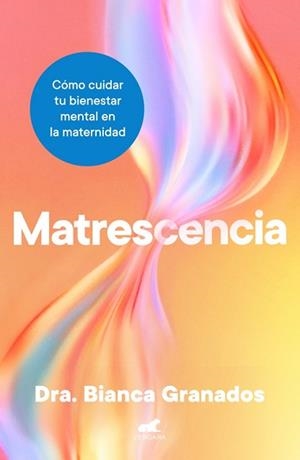 MATRESCENCIA | 9788410467965 | GRANADOS, DRA. BIANCA | Llibreria Aqualata | Comprar llibres en català i castellà online | Comprar llibres Igualada