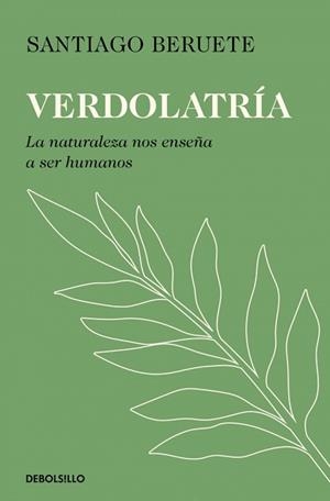 VERDOLATRÍA | 9788466390293 | BERUETE, SANTIAGO | Llibreria Aqualata | Comprar llibres en català i castellà online | Comprar llibres Igualada