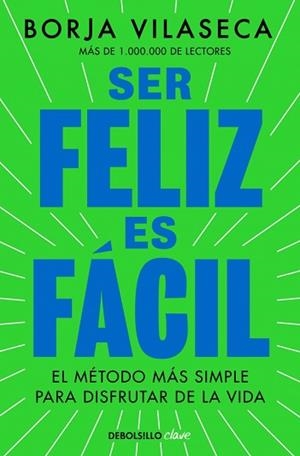 SER FELIZ ES FÁCIL | 9788466390156 | VILASECA, BORJA | Llibreria Aqualata | Comprar llibres en català i castellà online | Comprar llibres Igualada