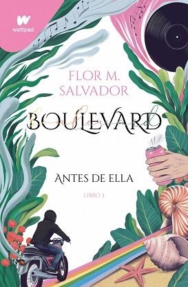 BOULEVARD. ANTES DE ELLA. LIBRO 3 | 9788418594663 | SALVADOR, FLOR M. | Llibreria Aqualata | Comprar llibres en català i castellà online | Comprar llibres Igualada