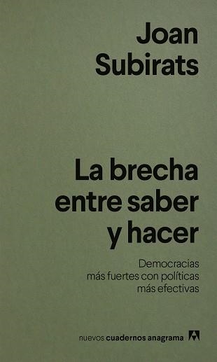 BRECHA ENTRE SABER Y HACER, LA | 9788433949004 | SUBIRATS, JOAN | Llibreria Aqualata | Comprar llibres en català i castellà online | Comprar llibres Igualada