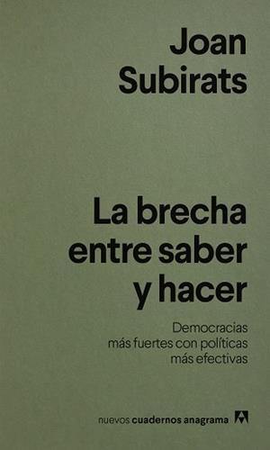 BRECHA ENTRE SABER Y HACER, LA | 9788433949004 | SUBIRATS, JOAN | Llibreria Aqualata | Comprar llibres en català i castellà online | Comprar llibres Igualada