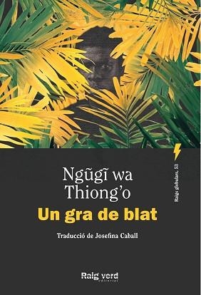 UN GRA DE BLAT | 9788410487505 | WA THIONG'O, NGUGI | Llibreria Aqualata | Comprar llibres en català i castellà online | Comprar llibres Igualada