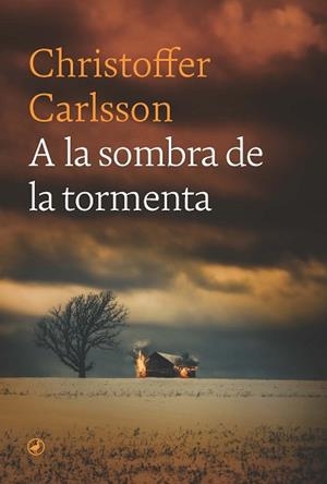 A LA SOMBRA DE LA TORMENTA | 9788419722225 | CARLSSON, CHRISTOFFER | Llibreria Aqualata | Comprar llibres en català i castellà online | Comprar llibres Igualada