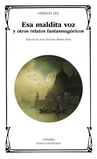 ESA MALDITA VOZ Y OTROS RELATOS FANTASMAGÓRICOS | 9788437648682 | LEE, VERNON | Llibreria Aqualata | Comprar llibres en català i castellà online | Comprar llibres Igualada