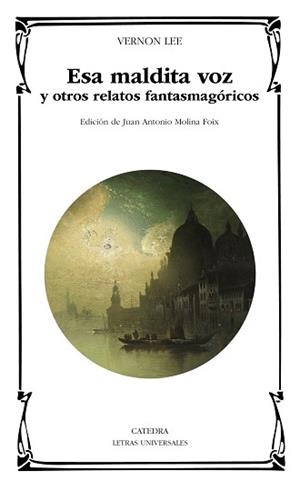 ESA MALDITA VOZ Y OTROS RELATOS FANTASMAGÓRICOS | 9788437648682 | LEE, VERNON | Llibreria Aqualata | Comprar llibres en català i castellà online | Comprar llibres Igualada