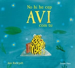 NO HI HA CAP AVI COM TU | 9791387782832 | RACKLYEFT, JESS | Llibreria Aqualata | Comprar llibres en català i castellà online | Comprar llibres Igualada