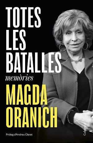 TOTES LES BATALLES | 9788466434713 | ORANICH, MAGDA | Llibreria Aqualata | Comprar llibres en català i castellà online | Comprar llibres Igualada