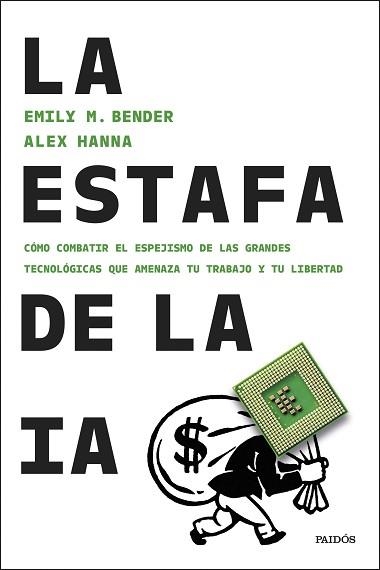 ESTAFA DE LA IA, LA | 9788449344886 | BENDER, EMILY M./HANNA, ALEX | Llibreria Aqualata | Comprar llibres en català i castellà online | Comprar llibres Igualada