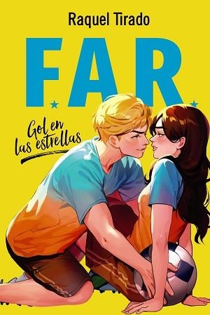 FAR. GOL EN LAS ESTRELLAS | 9788419831651 | TIRADO, RAQUEL | Llibreria Aqualata | Comprar llibres en català i castellà online | Comprar llibres Igualada