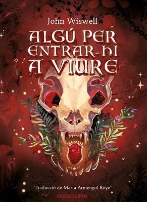 ALGÚ PER ENTRAR-HI A VIURE | 9791399127812 | WISWELL, JOHN | Llibreria Aqualata | Comprar llibres en català i castellà online | Comprar llibres Igualada
