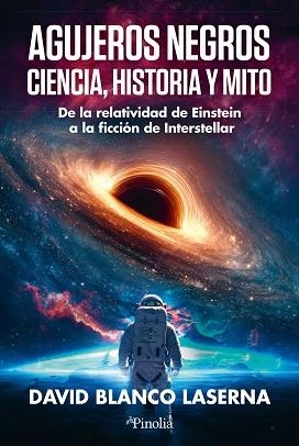 AGUJEROS NEGROS: CIENCIA, HISTORIA Y MITO | 9791387556938 | BLANCO LASERNA, DAVID | Llibreria Aqualata | Comprar libros en catalán y castellano online | Comprar libros Igualada