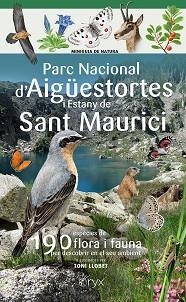 PARC NACIONAL D'AIGÜESTORTES I ESTANY DE SANT MAURICI | 9788413565491 | LLOBET FRANÇOIS, TONI | Llibreria Aqualata | Comprar llibres en català i castellà online | Comprar llibres Igualada