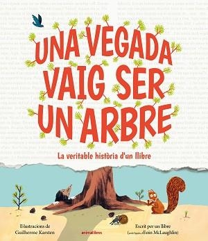 UNA VEGADA VAIG SER UN ARBRE | 9791387847197 | MCLAUGHLIN, EOIN | Llibreria Aqualata | Comprar llibres en català i castellà online | Comprar llibres Igualada
