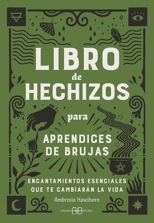 LIBRO DE HECHIZOS PARA APRENDICES DE BRUJAS | 9788419510716 | HAWTHORN, AMBROSIA | Llibreria Aqualata | Comprar llibres en català i castellà online | Comprar llibres Igualada