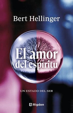 AMOR DEL ESPÍRITU, EL | 9788494998454 | HELLINGER, BERT | Llibreria Aqualata | Comprar llibres en català i castellà online | Comprar llibres Igualada