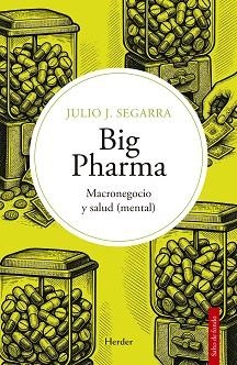 BIG PHARMA | 9788425452543 | SEGARRA VALLS, JULIO JOSÉ | Llibreria Aqualata | Comprar llibres en català i castellà online | Comprar llibres Igualada