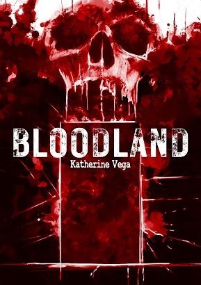 BLOODLAND | 9791388074325 | VEGA, KATHERINE | Llibreria Aqualata | Comprar llibres en català i castellà online | Comprar llibres Igualada