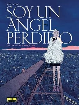 SOY UN ANGEL PERDIDO | 9788467981902 | LAFEBRE, JORDI | Llibreria Aqualata | Comprar llibres en català i castellà online | Comprar llibres Igualada