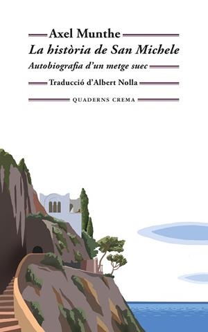 HISTÒRIA DE SAN MICHELE, LA | 9788477277170 | MUNTHE, AXEL | Llibreria Aqualata | Comprar llibres en català i castellà online | Comprar llibres Igualada