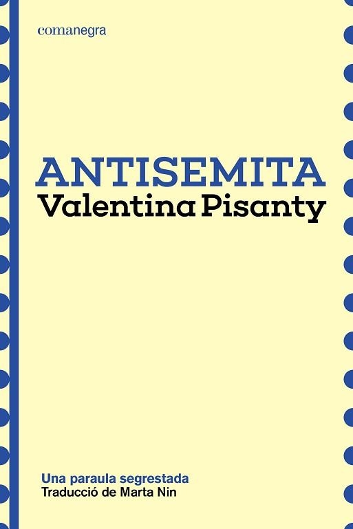 ANTISEMITA | 9791387969189 | PISANTY, VALENTINA | Llibreria Aqualata | Comprar llibres en català i castellà online | Comprar llibres Igualada