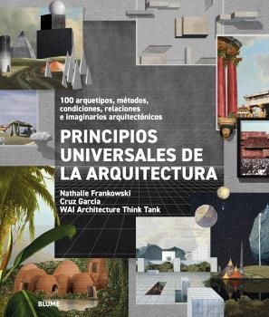 PRINCIPIOS UNIVERSALES DE LA ARQUITECTURA | 9791387881054 | WAI ARCHITECTURE THINK TANK/FRANKOWSKI, NATHALIE/GARCÍA, CRUZ | Llibreria Aqualata | Comprar llibres en català i castellà online | Comprar llibres Igualada