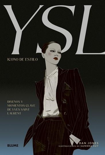 ICONO DE ESTILO. YSL | 9791387881153 | JONES, DAN/SUY, SANDRA | Llibreria Aqualata | Comprar llibres en català i castellà online | Comprar llibres Igualada