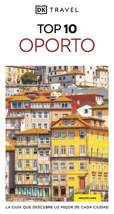 OPORTO (GUÍAS VISUALES TOP 10) | 9780241806869 | DK | Llibreria Aqualata | Comprar libros en catalán y castellano online | Comprar libros Igualada