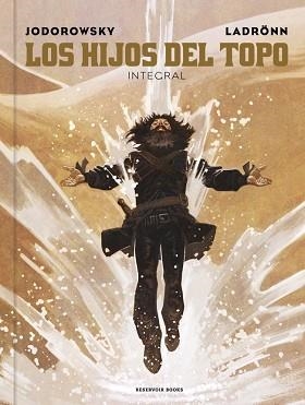 HIJOS DEL TOPO, LOS (EDICIÓN INTEGRAL) | 9788410352407 | JODOROWSKY, ALEJANDRO | Llibreria Aqualata | Comprar llibres en català i castellà online | Comprar llibres Igualada