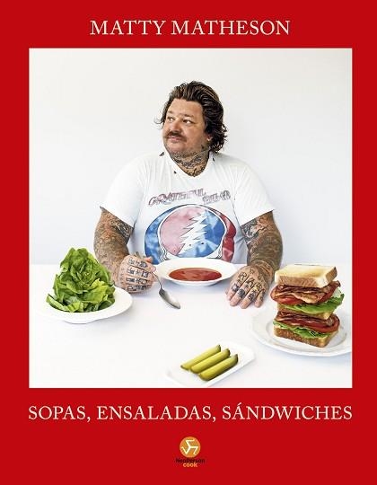 SOPAS, ENSALADAS, SÁNDWICHES | 9788419509529 | MATHESON, MATTY | Llibreria Aqualata | Comprar libros en catalán y castellano online | Comprar libros Igualada