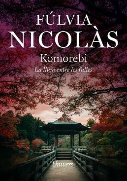 KOMOREBI | 9788419721549 | NICOLÁS TOLOSA, FÚLVIA | Llibreria Aqualata | Comprar llibres en català i castellà online | Comprar llibres Igualada