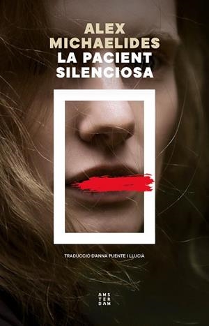 PACIENT SILENCIOSA, LA | 9788419960597 | MICHAELIDES, ALEX | Llibreria Aqualata | Comprar libros en catalán y castellano online | Comprar libros Igualada