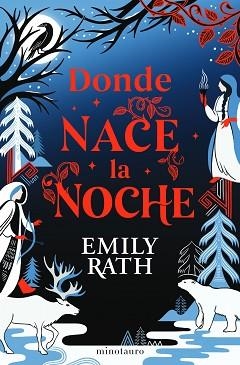 DONDE NACE LA NOCHE | 9788445018798 | RATH, EMILY | Llibreria Aqualata | Comprar libros en catalán y castellano online | Comprar libros Igualada