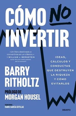 CÓMO NO INVERTIR | 9788423439980 | RITHOLTZ, BARRY | Llibreria Aqualata | Comprar llibres en català i castellà online | Comprar llibres Igualada