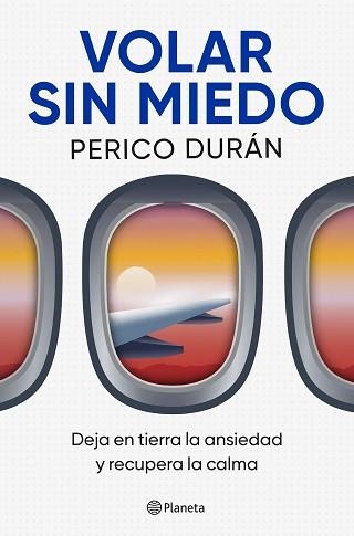 VOLAR SIN MIEDO | 9788408315063 | DURÁN, PERICO | Llibreria Aqualata | Comprar llibres en català i castellà online | Comprar llibres Igualada