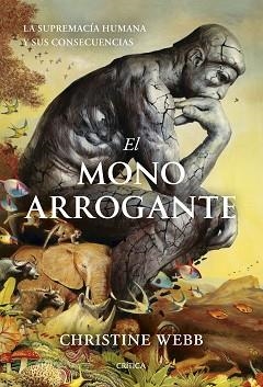 MONO ARROGANTE, EL | 9788491998488 | WEBB, CHRISTINE | Llibreria Aqualata | Comprar llibres en català i castellà online | Comprar llibres Igualada