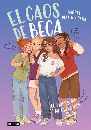 PRIMER DÍA DE MI NUEVA VIDA, EL. EL CAOS DE BECA 1 | 9788408315759 | DÍAZ REGUERA, RAQUEL | Llibreria Aqualata | Comprar llibres en català i castellà online | Comprar llibres Igualada
