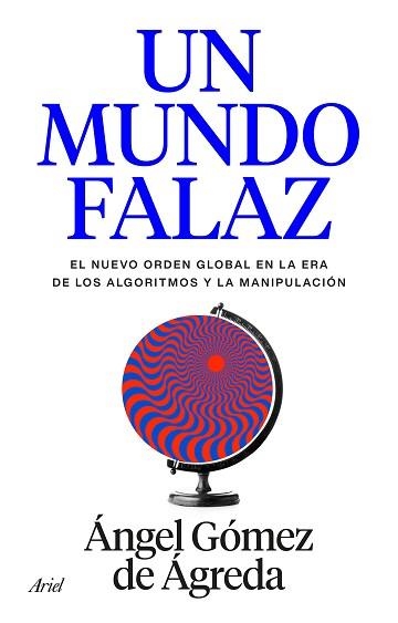 UN MUNDO FALAZ | 9788434440241 | GÓMEZ DE ÁGREDA, ÁNGEL | Llibreria Aqualata | Comprar llibres en català i castellà online | Comprar llibres Igualada