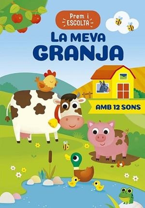 PREM I ESCOLA - LA MEVA GRANJA | 9788491458852 | CASALIS, ANNA | Llibreria Aqualata | Comprar libros en catalán y castellano online | Comprar libros Igualada