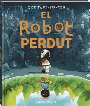 ROBOT PERDUT, EL | 9791387883140 | TODD-STANTON, JOE | Llibreria Aqualata | Comprar llibres en català i castellà online | Comprar llibres Igualada