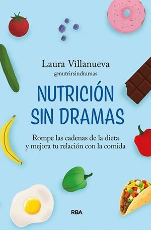 NUTRICIÓN SIN DRAMAS | 9788411323437 | VILLANUEVA, LAURA | Llibreria Aqualata | Comprar libros en catalán y castellano online | Comprar libros Igualada
