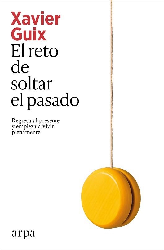 RETO DE SOLTAR EL PASADO, EL | 9791387833350 | GUIX, XAVIER | Llibreria Aqualata | Comprar llibres en català i castellà online | Comprar llibres Igualada