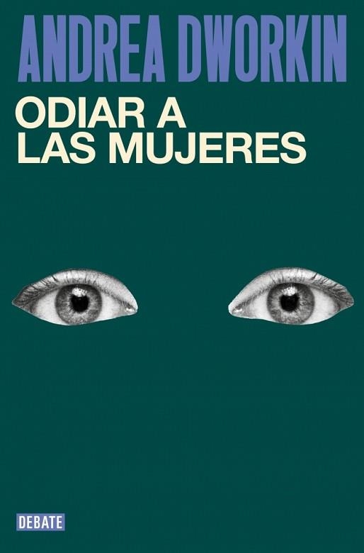 ODIAR A LAS MUJERES | 9791387904296 | DWORKIN, ANDREA | Llibreria Aqualata | Comprar libros en catalán y castellano online | Comprar libros Igualada