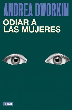 ODIAR A LAS MUJERES | 9791387904296 | DWORKIN, ANDREA | Llibreria Aqualata | Comprar llibres en català i castellà online | Comprar llibres Igualada