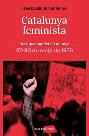 CATALUNYA FEMINISTA | 9788419756879 | SEGURA I SORIANO, ISABEL | Llibreria Aqualata | Comprar llibres en català i castellà online | Comprar llibres Igualada