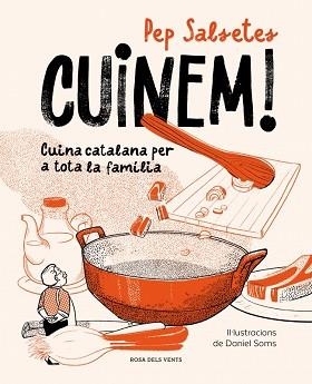 CUINEM! | 9791387653590 | SALSETES, PEP/SOMS, DANIEL | Llibreria Aqualata | Comprar llibres en català i castellà online | Comprar llibres Igualada